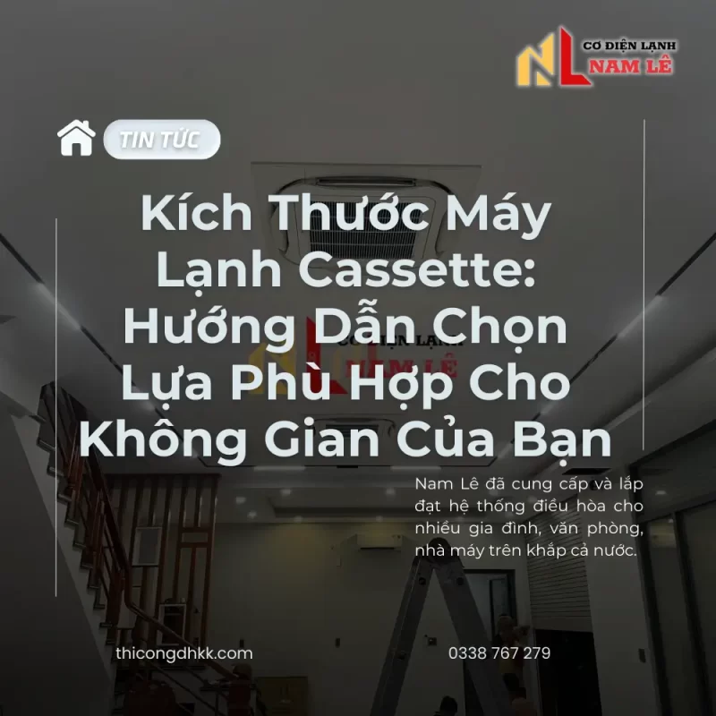 kich thuoc may lanh cassette