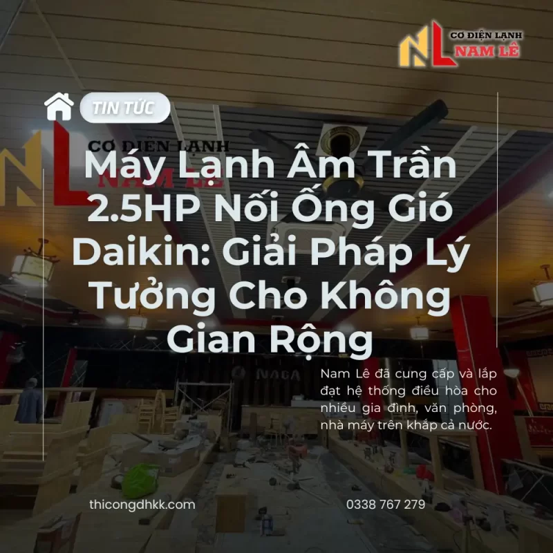 may lanh am tran 2 5hp noi ong gio daikin