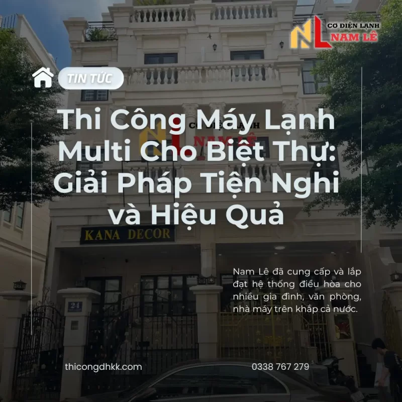 thi cong may lanh multi cho biet thu