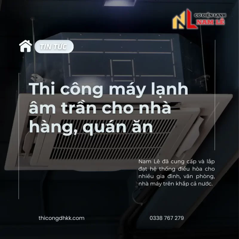 Thi cong may lanh am tran cho nha hang quan an