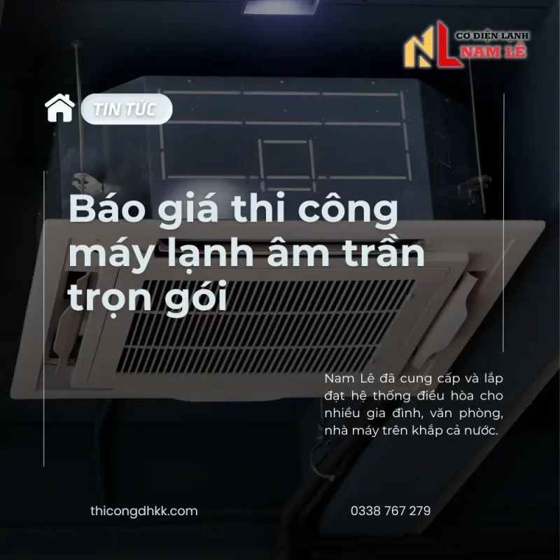 thicongdhkk bao gia thi cong may lanh am tran noi ong gio