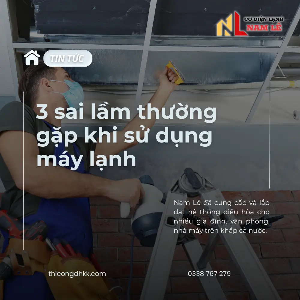 thicongdhkk sai lam khi dung may lanh